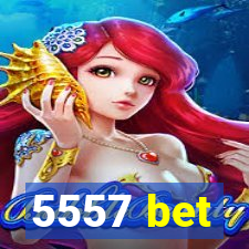 5557 bet